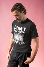 Load image into Gallery viewer, Don’t be a Sheep, Be the MAN your wife Deserves Men's short sleeve t-shirt