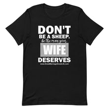 Load image into Gallery viewer, Don’t be a Sheep, Be the MAN your wife Deserves Men's short sleeve t-shirt