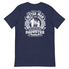 Load image into Gallery viewer, I Asked God to Make Me a Better Man Men's Short-Sleeve T-Shirt