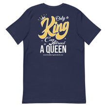 Load image into Gallery viewer, Only a King can attract a queen men's short sleeve t-shirt