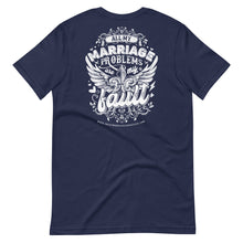 Load image into Gallery viewer, All my marriage problems are my fault men's short sleeve t-shirt