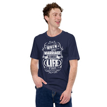 Load image into Gallery viewer, when your marriage is great life is great men's short sleeve t-shirt