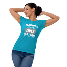 Load image into Gallery viewer, Married Couples LIVES Matter Women's short sleeve t-shirt