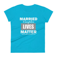 Load image into Gallery viewer, Married Couples LIVES Matter Women's short sleeve t-shirt