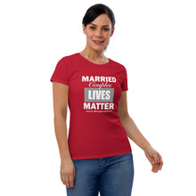 Load image into Gallery viewer, Married Couples LIVES Matter Women's short sleeve t-shirt