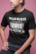 Load image into Gallery viewer, Married Couples LIVES Matter Men&#39;s short sleeve t-shirt
