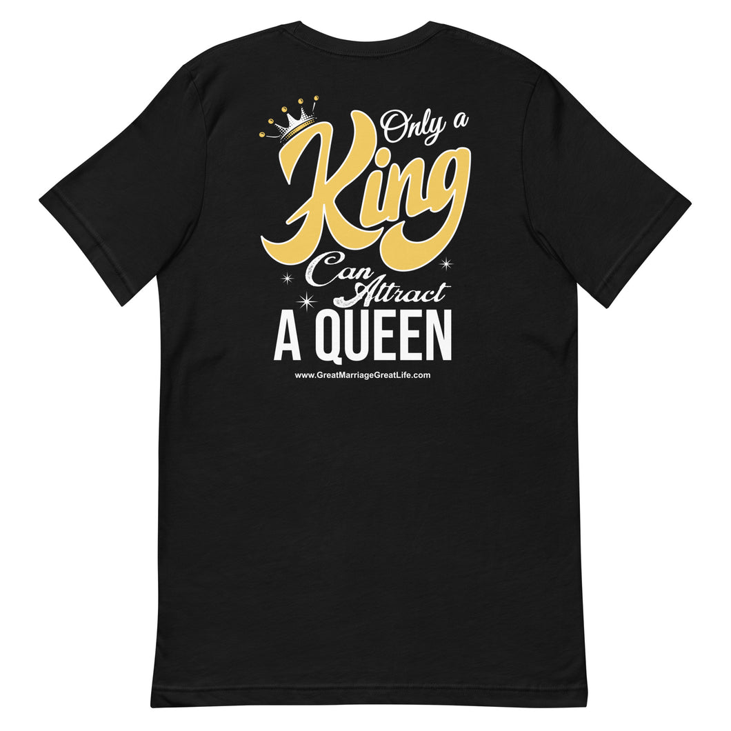 Only a King can attract a queen men's short sleeve t-shirt