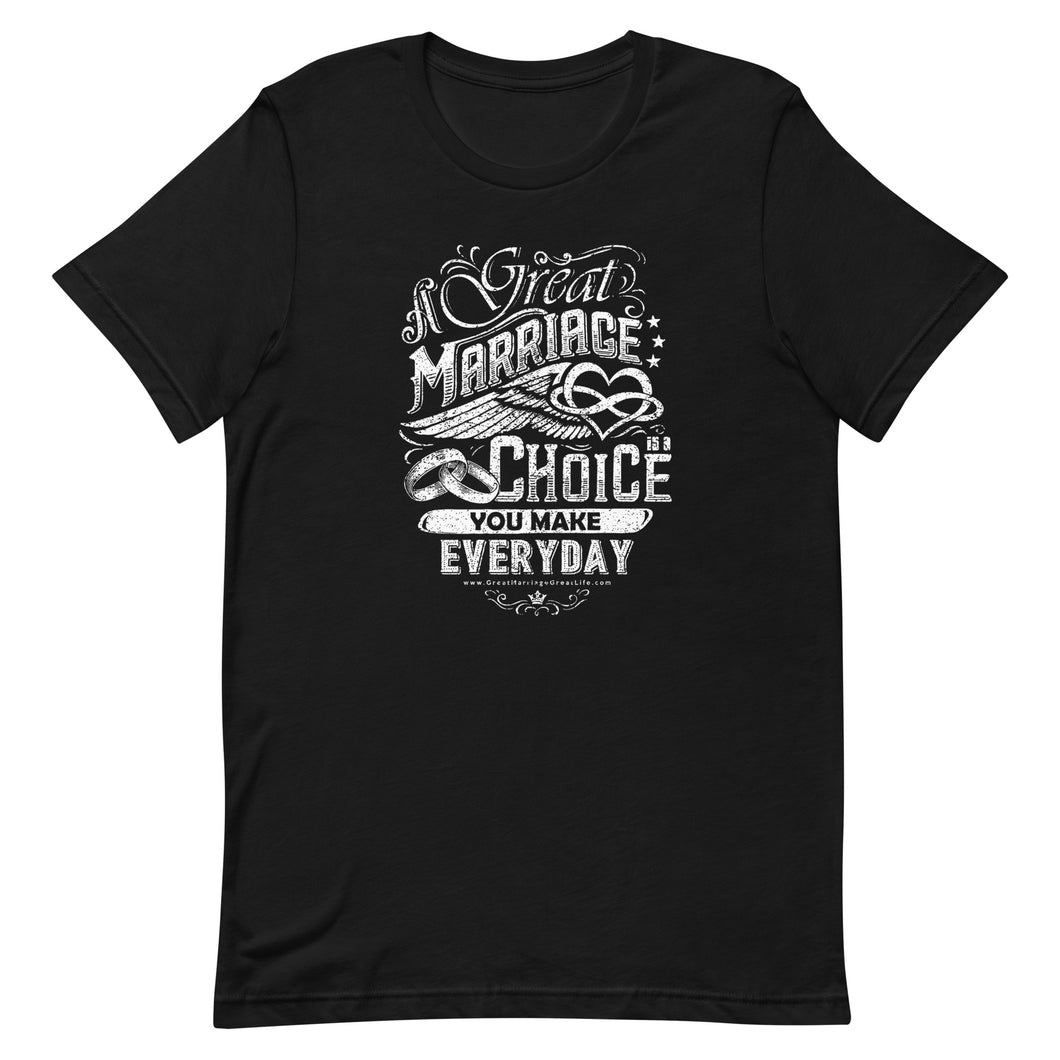 A Great Marriage is a Choice You Make Every Day Men's Short-Sleeve T-Shirt