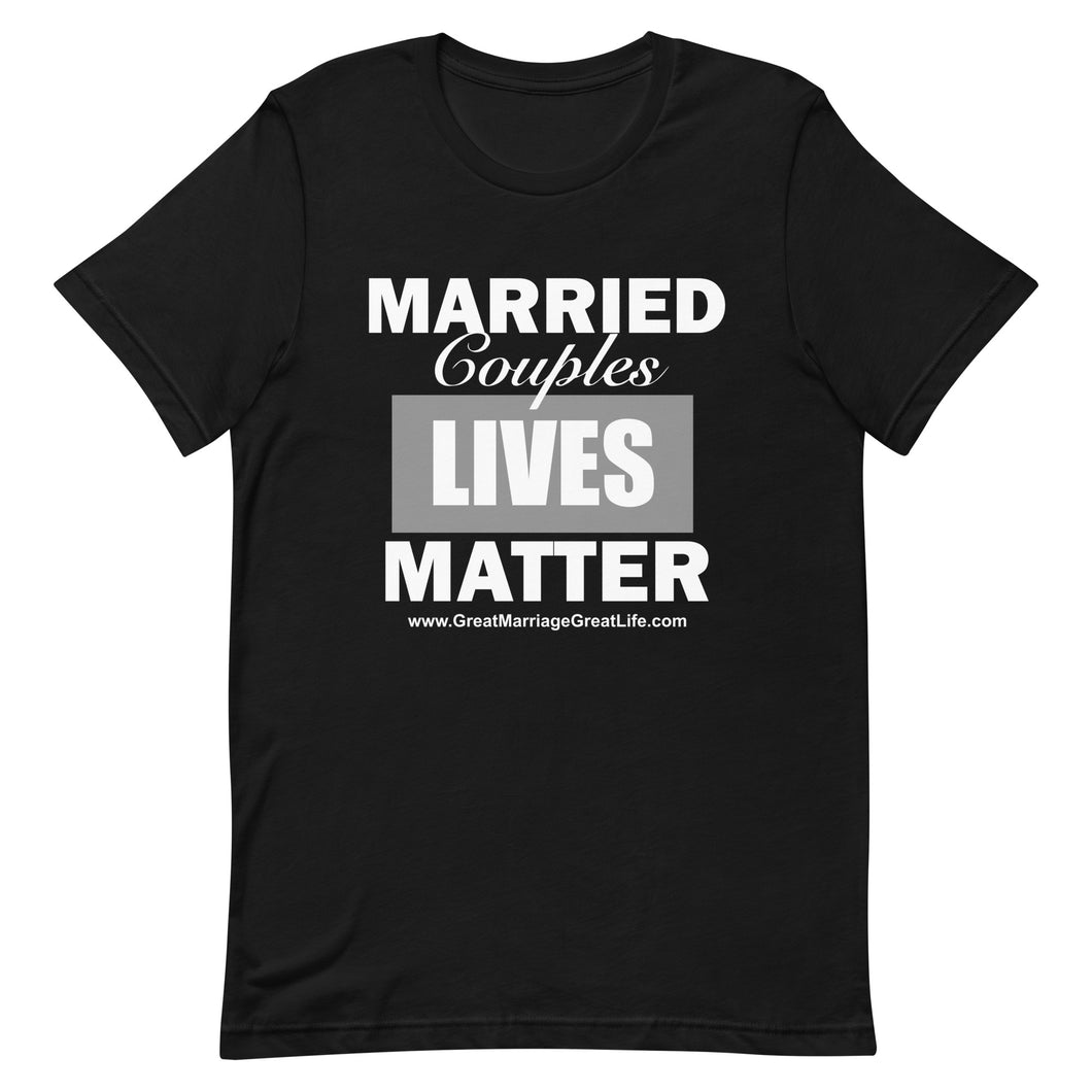 Married Couples LIVES Matter Men's short sleeve t-shirt