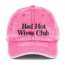 Load image into Gallery viewer, Red Hot Wives club Vintage Cotton Twill Cap
